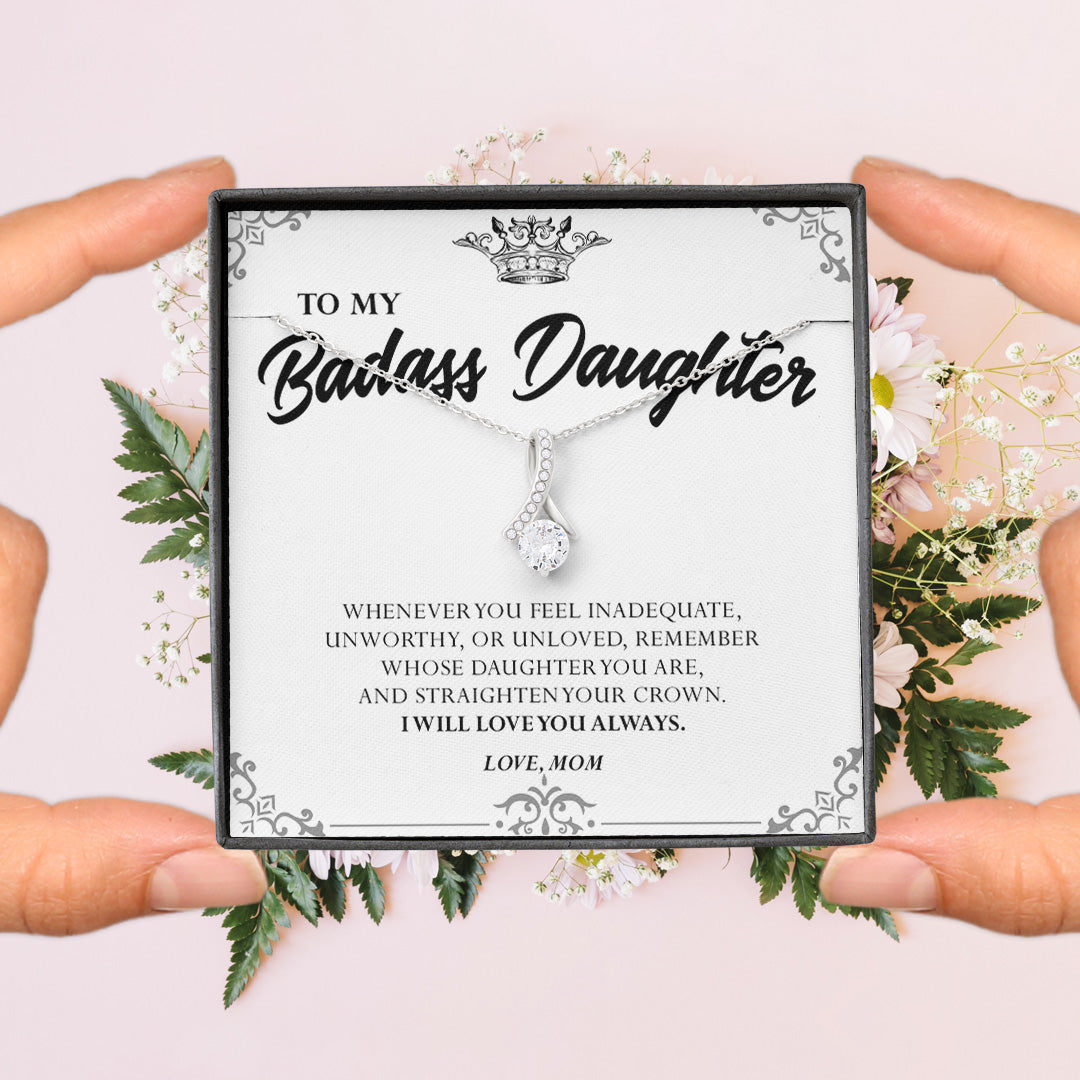 To my Badass Daughter - Alluring Beauty™ Necklace