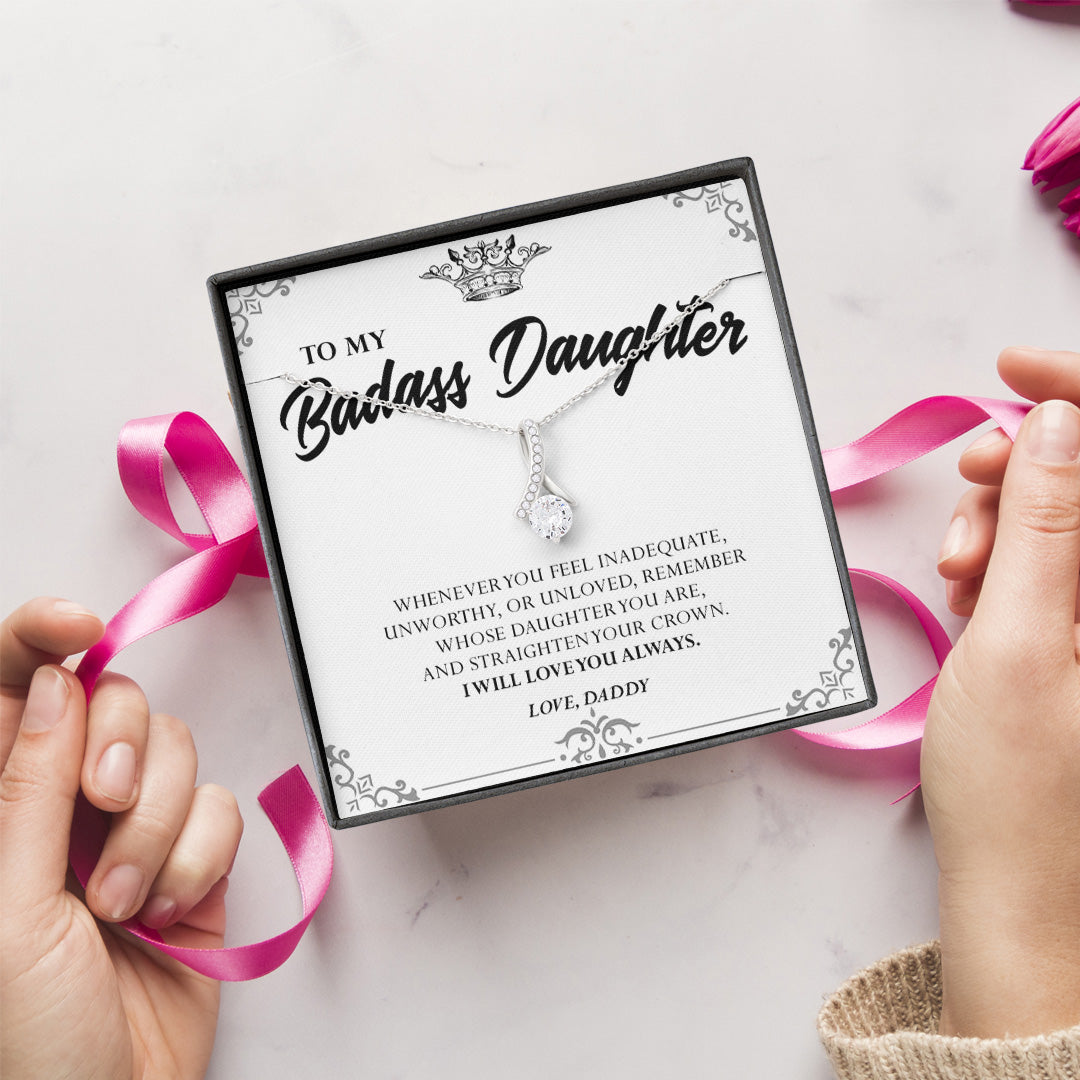 To my Badass Daughter - Alluring Beauty™ Necklace