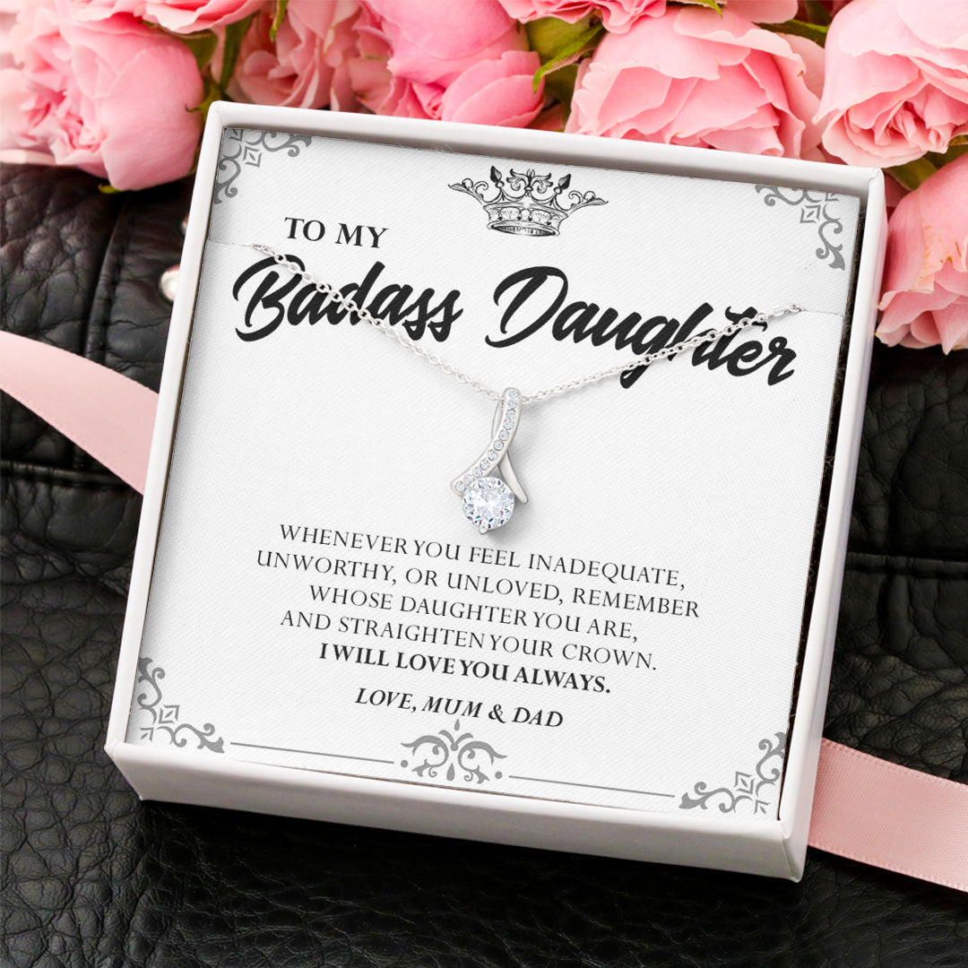 To my Badass Daughter - Alluring Beauty™ Necklace