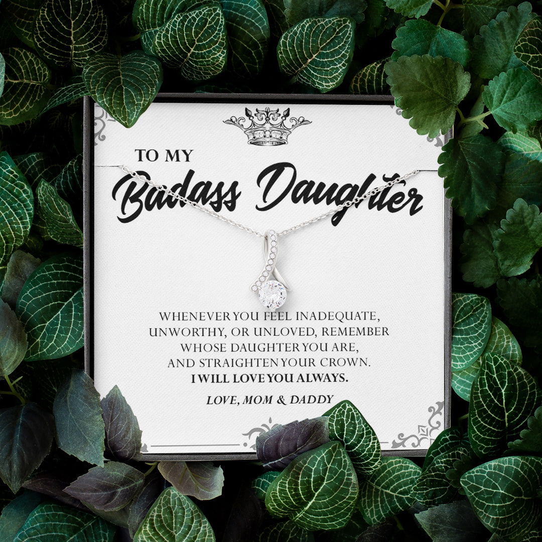To my Badass Daughter - Alluring Beauty™ Necklace