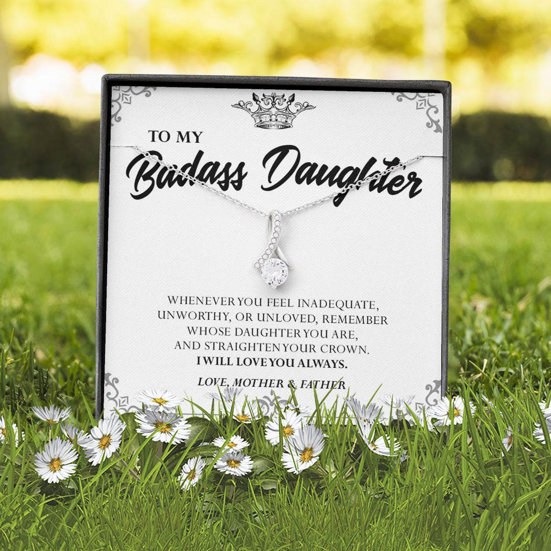 To my Badass Daughter - Alluring Beauty™ Necklace