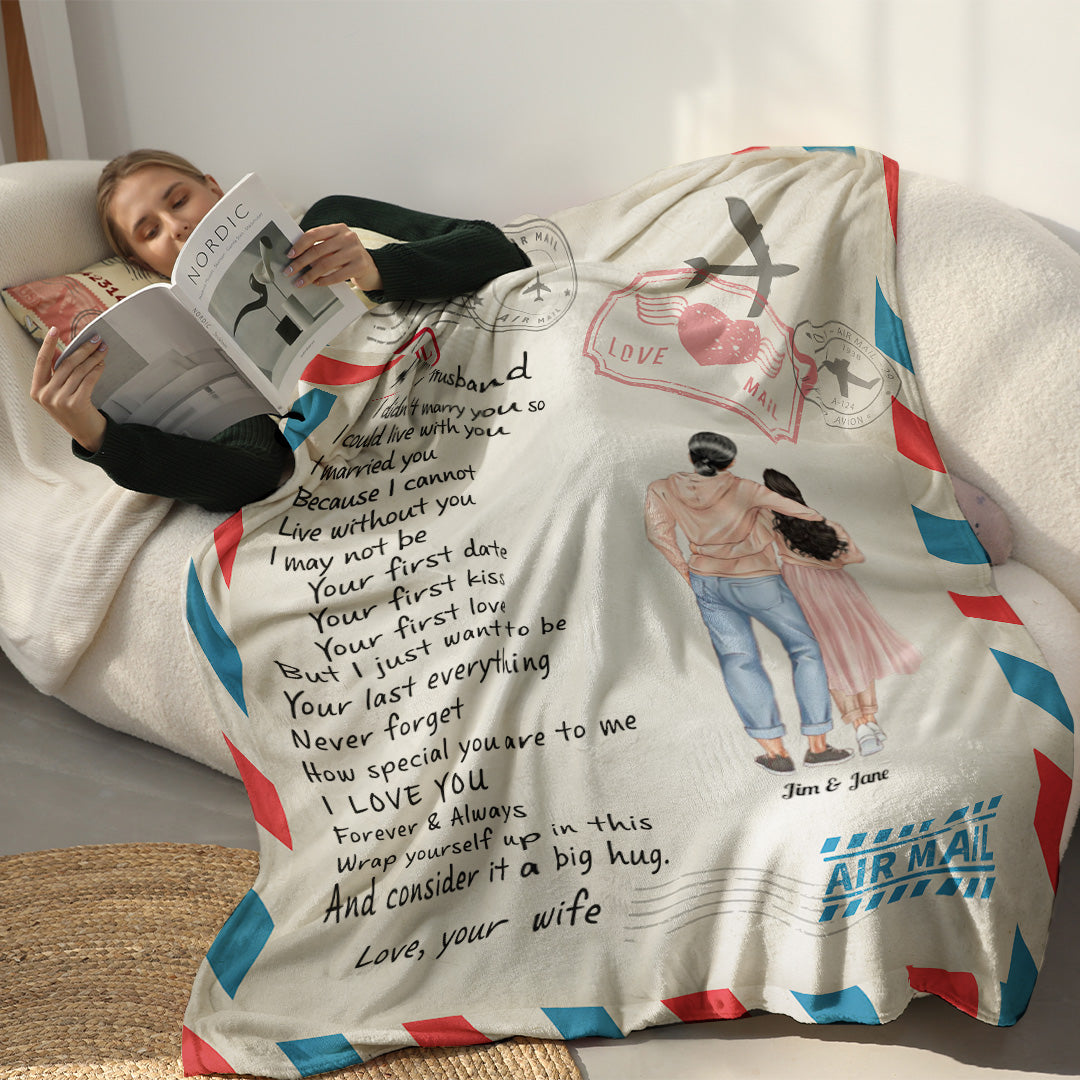 To my husband/wife - I may not be your first, but I want to be your last - Personalized Premium Blanket