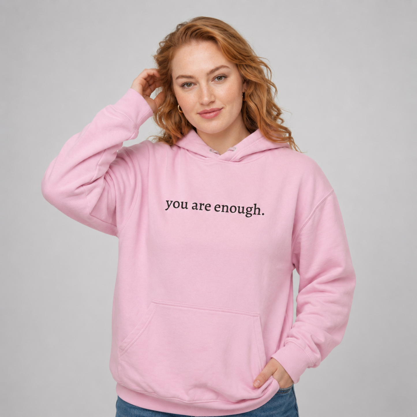 You Are Enough Hoodie