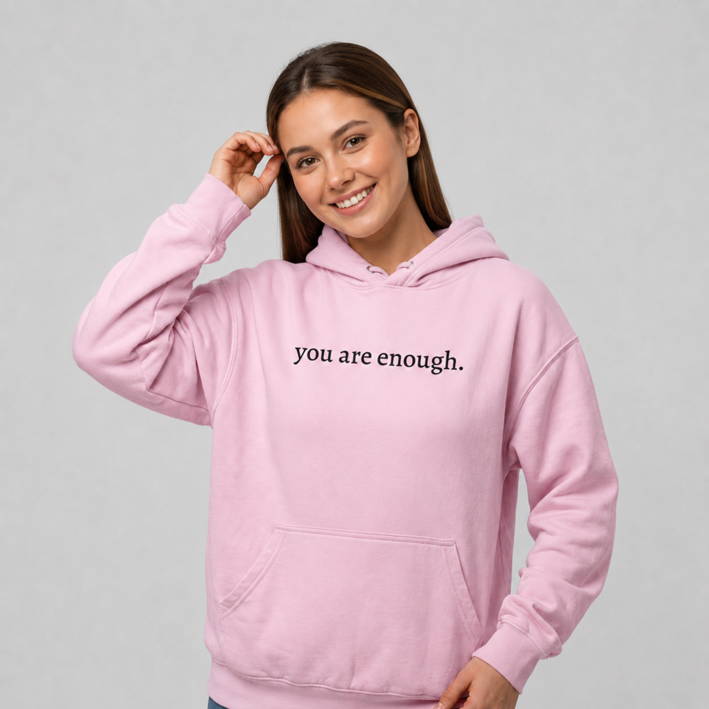 You Are Enough Hoodie