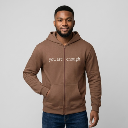 You Are Enough Zip Up Hoodie