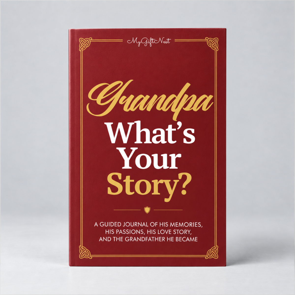 Grandpa, What’s Your Story? By MyGiftNest