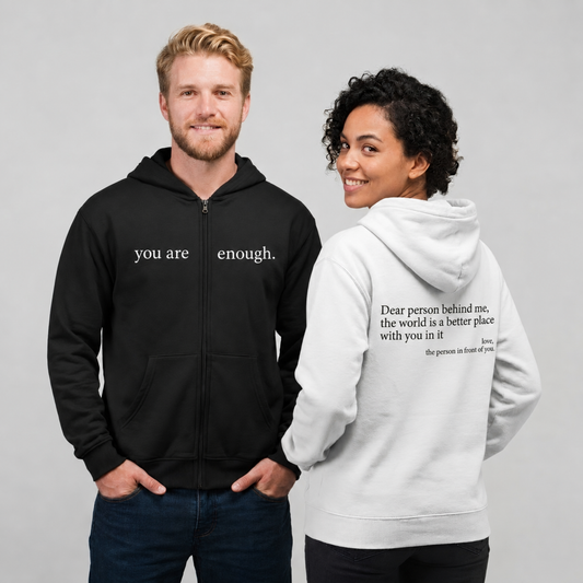 You Are Enough Zip Up Hoodie