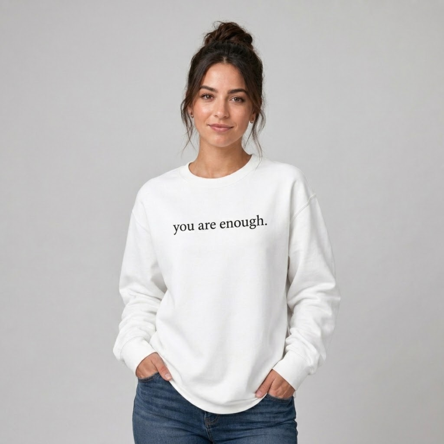 You Are Enough Sweatshirt