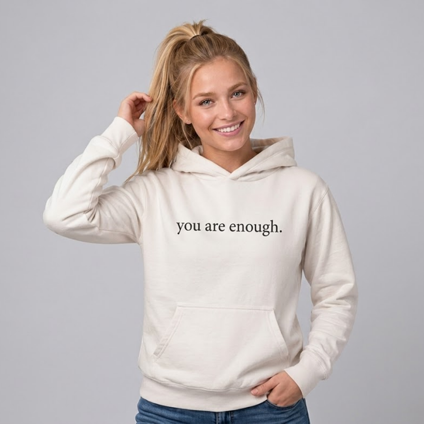 You Are Enough Hoodie