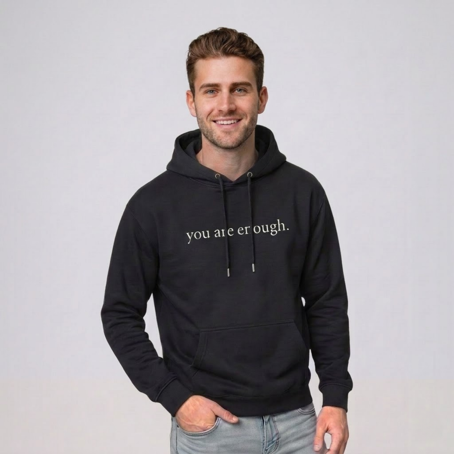 You Are Enough Hoodie