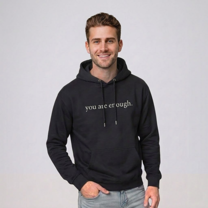 You Are Enough Hoodie