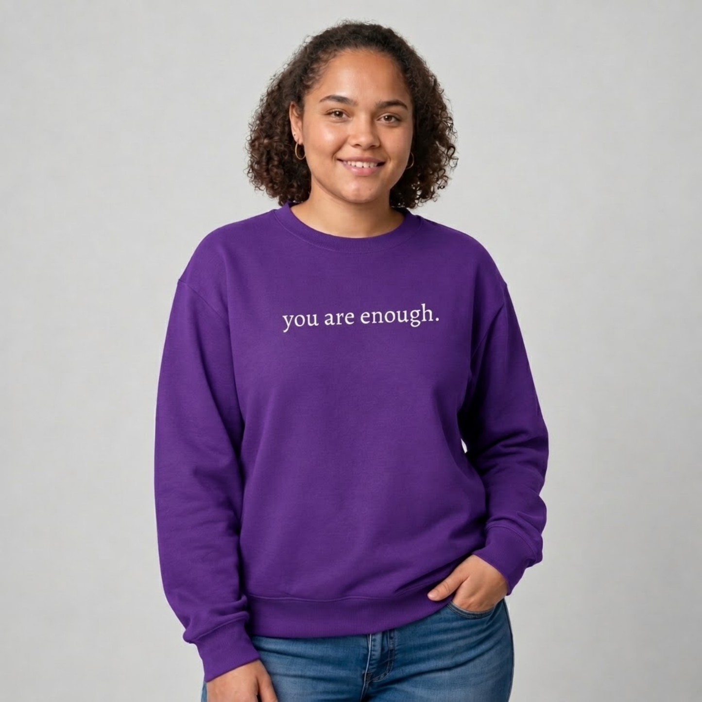 You Are Enough Sweatshirt