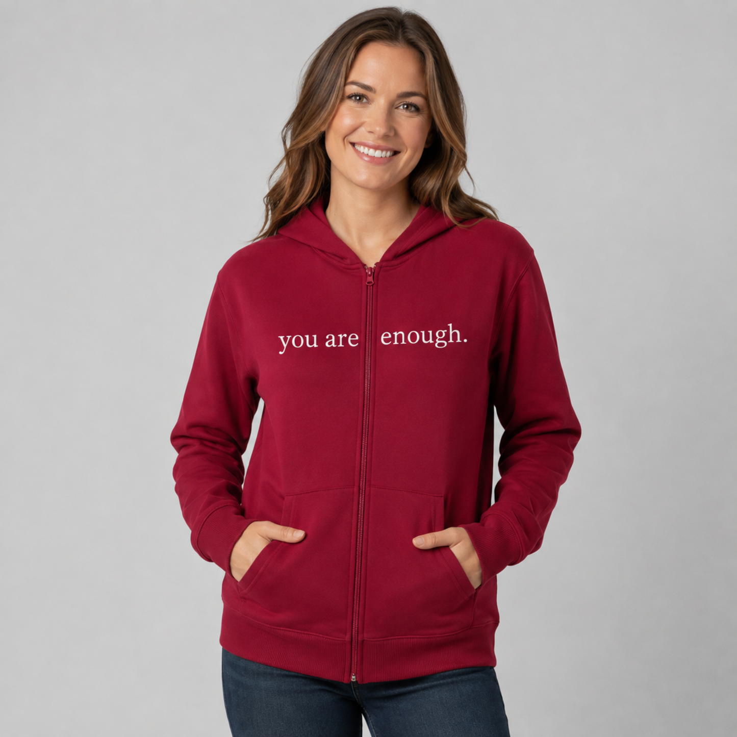 You Are Enough Zip Up Hoodie