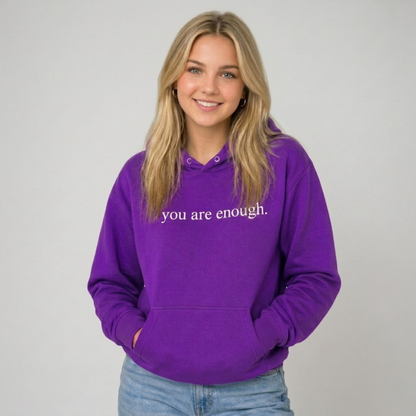 You Are Enough Hoodie