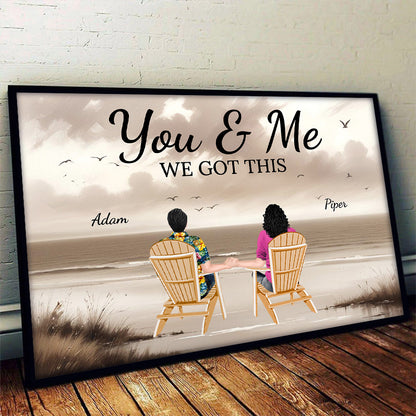 You & Me We got this - Gift for Couples - Personalized Wall Art