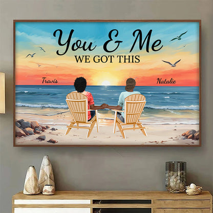 You & Me We got this - Gift for Couples - Personalized Wall Art